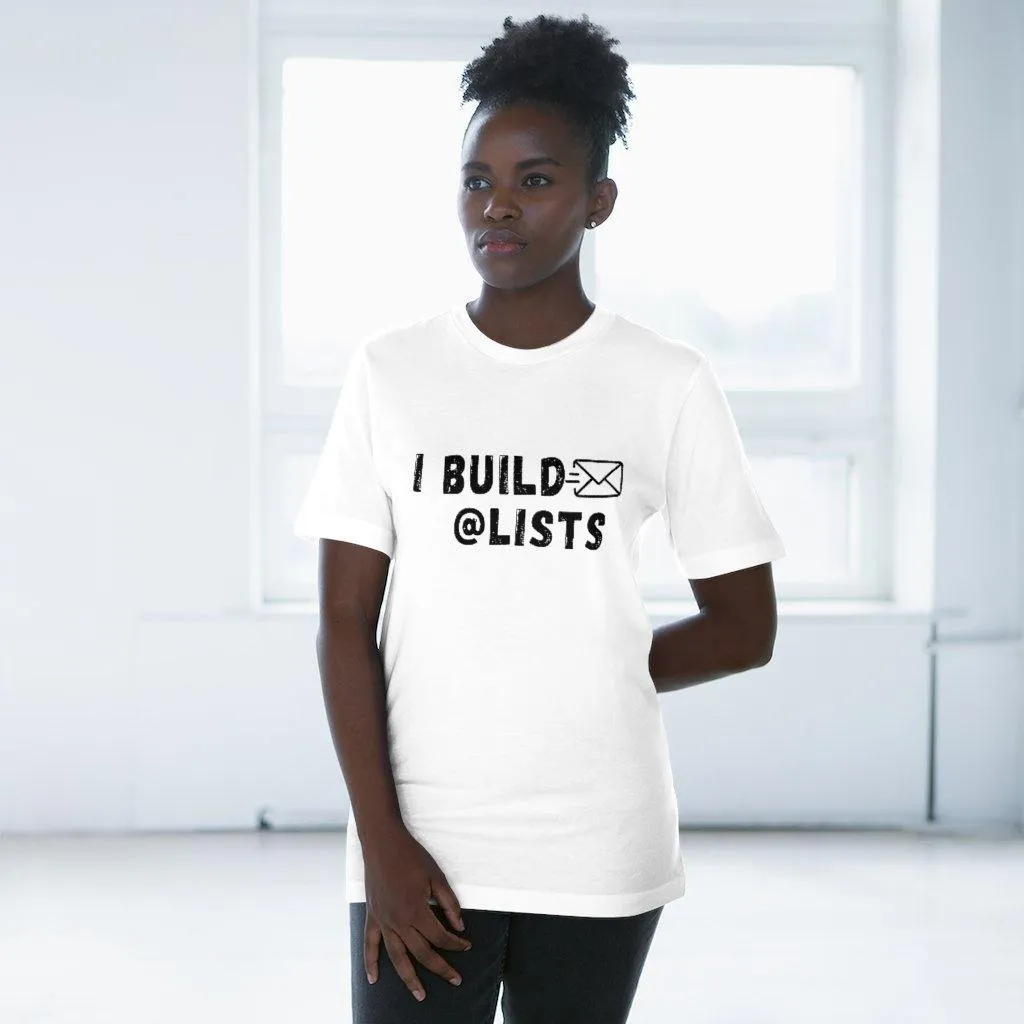 I Build Lists Unisex Deluxe T-shirt